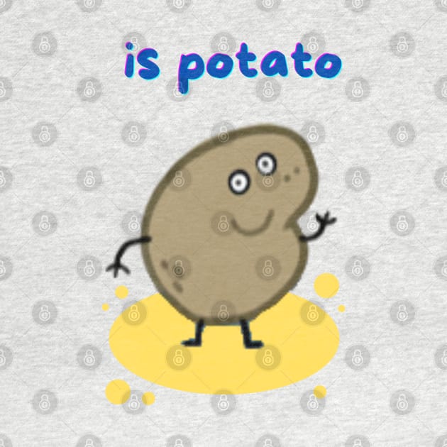 is potato by TorrezvilleTees